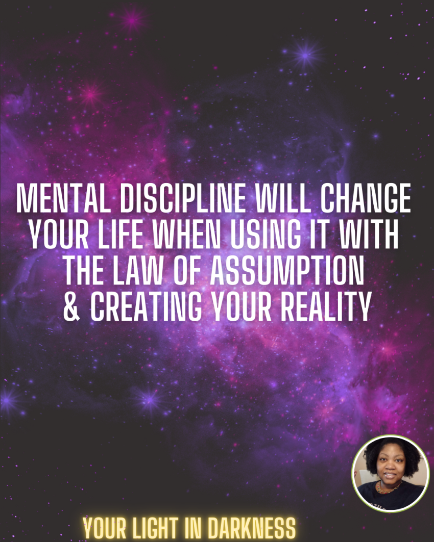 law of assumption, create your own reality, universal laws, law of attraction